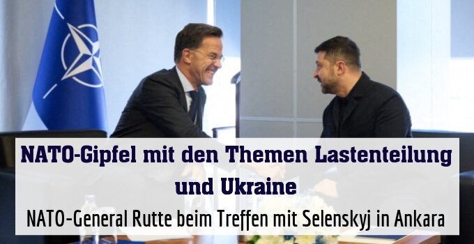 NATO-General Rutte beim Treffen mit Selenskyj in Ankara