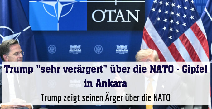 Trump zeigt seinen Ärger über die NATO