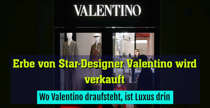 Wo Valentino draufsteht, ist Luxus drin