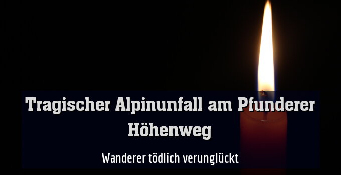 Wanderer tödlich verunglückt