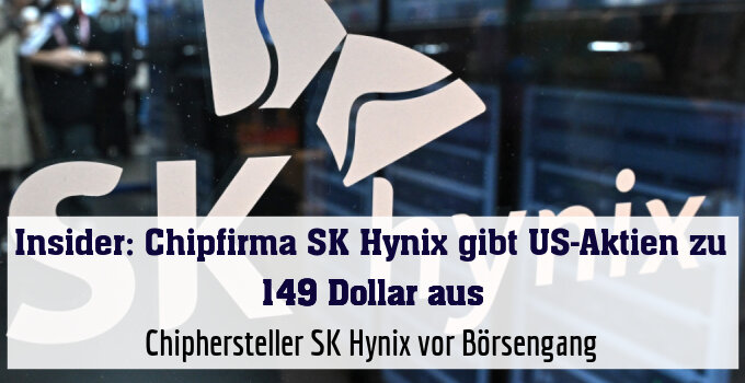 Chiphersteller SK Hynix vor Börsengang