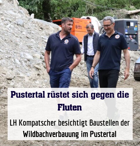LH Kompatscher besichtigt Baustellen der Wildbachverbauung im Pustertal