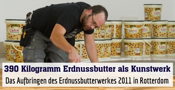 Das Aufbringen des Erdnussbutterwerkes 2011 in Rotterdom