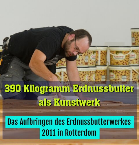 Das Aufbringen des Erdnussbutterwerkes 2011 in Rotterdom
