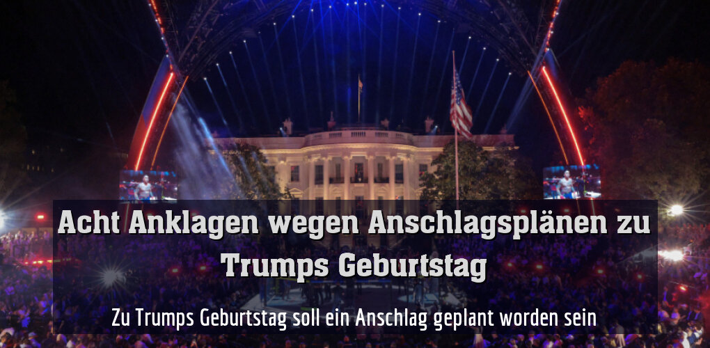 Zu Trumps Geburtstag soll ein Anschlag geplant worden sein