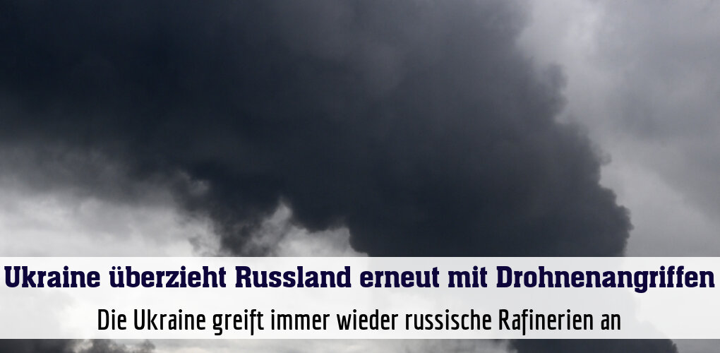 Die Ukraine greift immer wieder russische Rafinerien an (Archivbild)