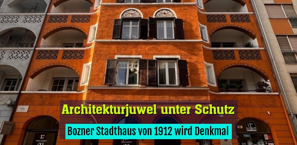 Bozner Stadthaus von 1912 wird Denkmal