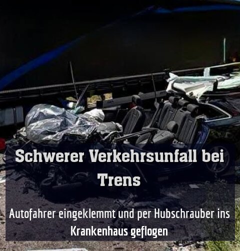 Autofahrer eingeklemmt und per Hubschrauber ins Krankenhaus geflogen