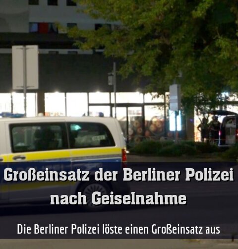 Die Berliner Polizei löste einen Großeinsatz aus