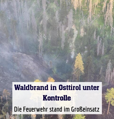 Zehn bis zwölf Hektar standen bei dem Waldbrand in Osttirol in Flammen