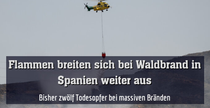 Bisher zwölf Todesopfer bei massiven Bränden