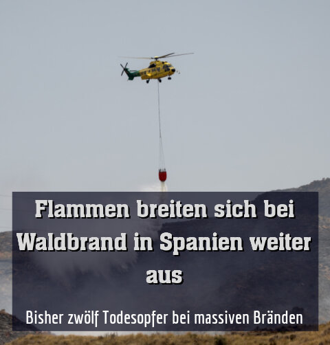 Bisher zwölf Todesopfer bei massiven Bränden