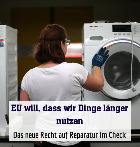 Das neue Recht auf Reparatur im Check