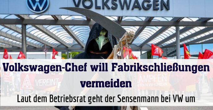 Laut dem Betriebsrat geht der Sensenmann bei VW um