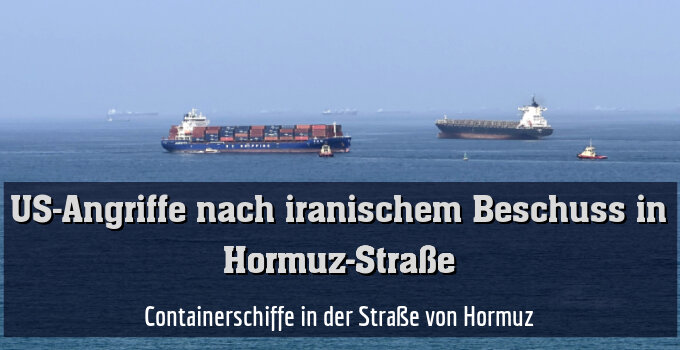 Containerschiffe in der Straße von Hormuz
