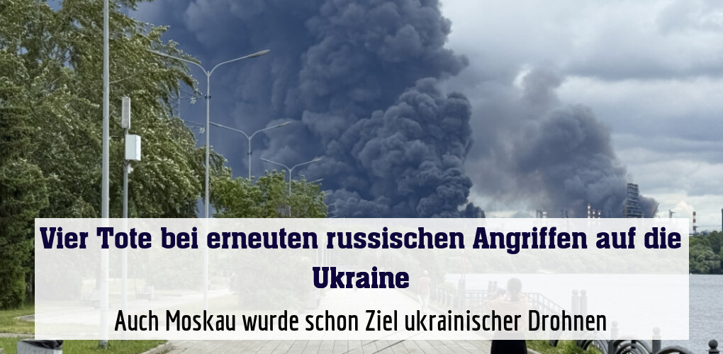 Auch Moskau wurde schon Ziel ukrainischer Drohnen