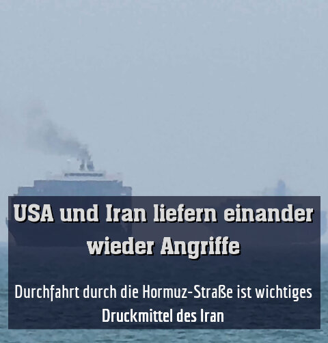 Durchfahrt durch die Hormuz-Straße ist wichtiges Druckmittel des Iran