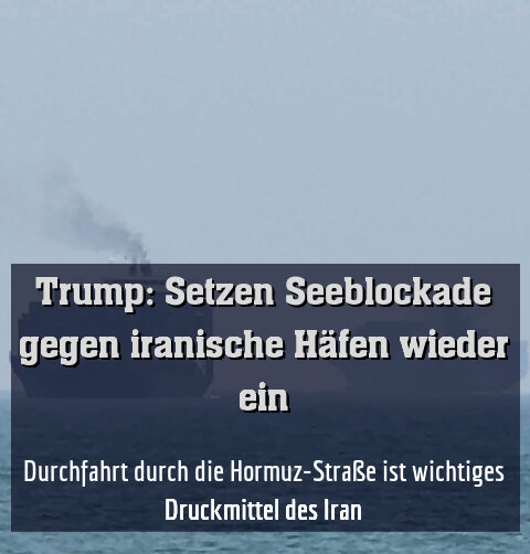 Durchfahrt durch die Hormuz-Straße ist wichtiges Druckmittel des Iran