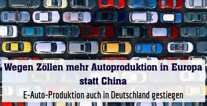 E-Auto-Produktion auch in Deutschland gestiegen