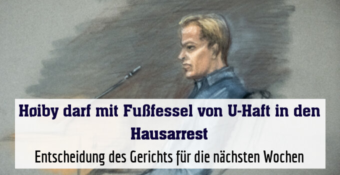 Entscheidung des Gerichts für die nächsten Wochen