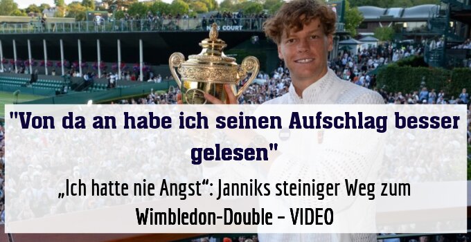 „Ich hatte nie Angst“: Janniks steiniger Weg zum Wimbledon-Double – VIDEO