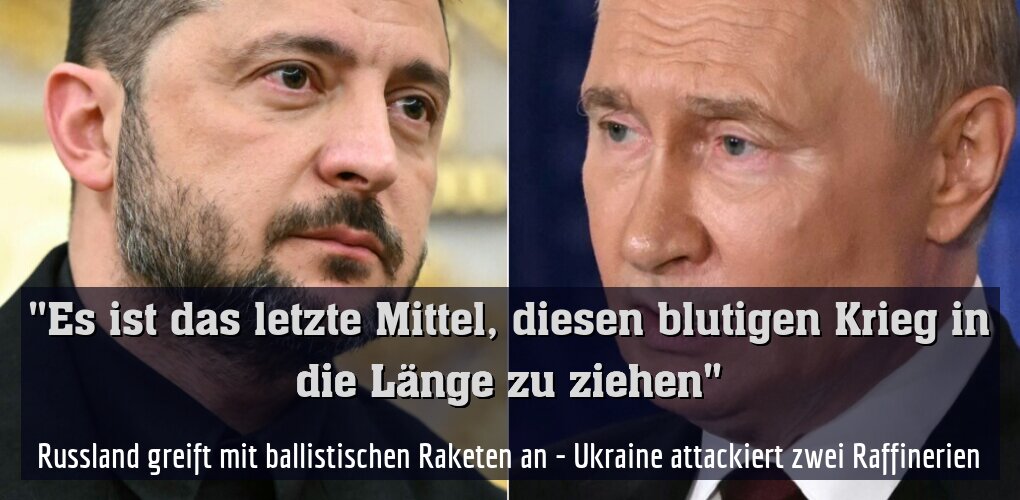 Russland greift mit ballistischen Raketen an - Ukraine attackiert zwei Raffinerien