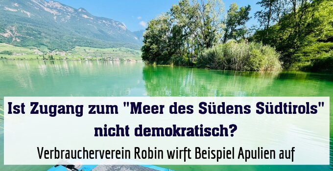 Verbraucherverein Robin wirft Beispiel Apulien auf