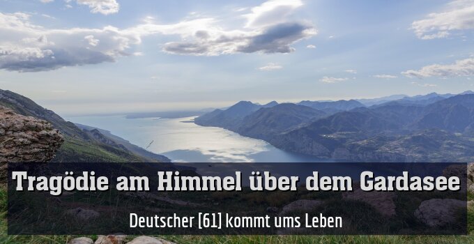 Deutscher [61] kommt ums Leben