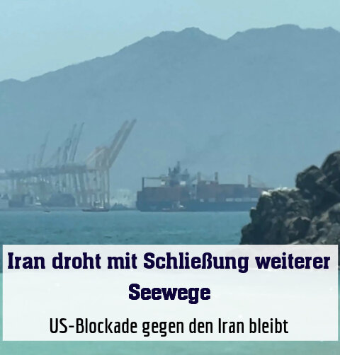 US-Blockade gegen den Iran bleibt
