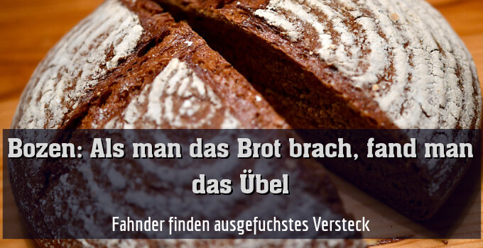 Fahnder finden ausgefuchstes Versteck