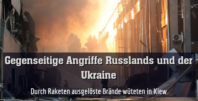 Durch Raketen ausgelöste Brände wüteten in Kiew