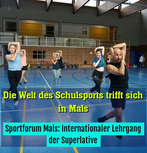 Sportforum Mals: Internationaler Lehrgang der Superlative