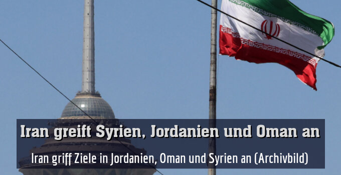 Iran griff Ziele in Jordanien, Oman und Syrien an (Archivbild)