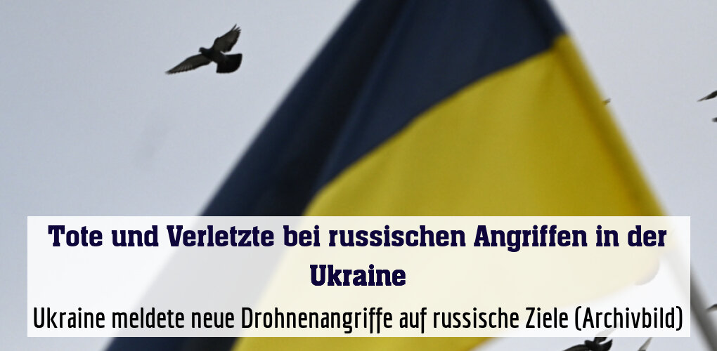 Ukraine meldete neue Drohnenangriffe auf russische Ziele (Archivbild)