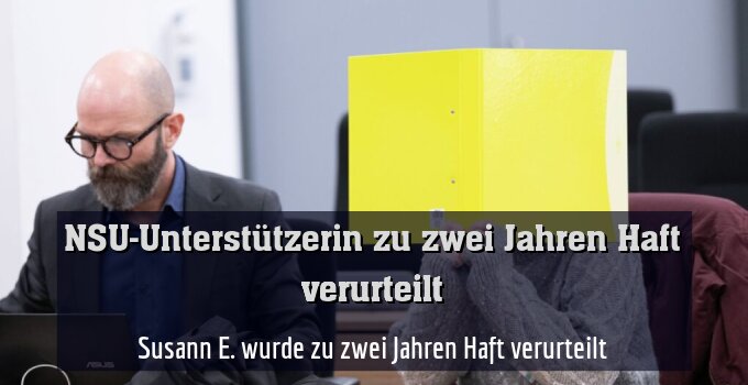 Susann E. wurde zu zwei Jahren Haft verurteilt