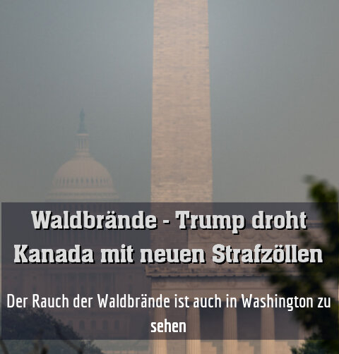 Der Rauch der Waldbrände ist auch in Washington zu sehen