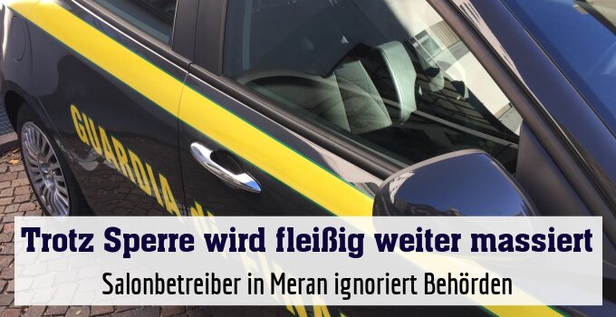 Salonbetreiber in Meran ignoriert Behörden