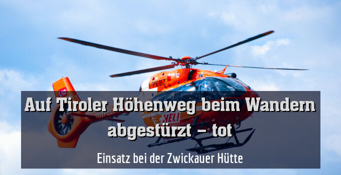 Einsatz bei der Zwickauer Hütte