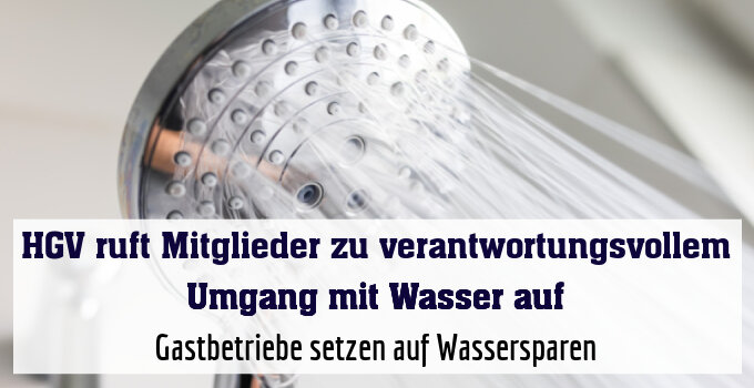 Gastbetriebe setzen auf Wassersparen