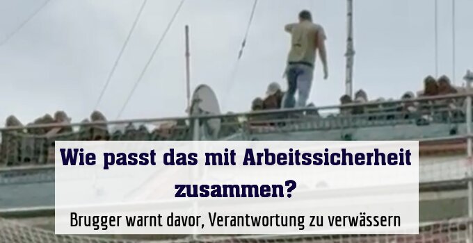 Brugger warnt davor, Verantwortung zu verwässern
