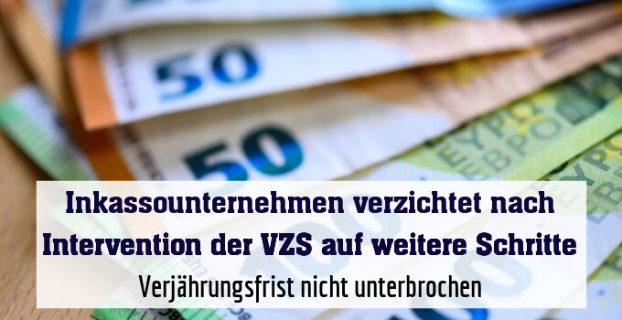 Verjährungsfrist nicht unterbrochen