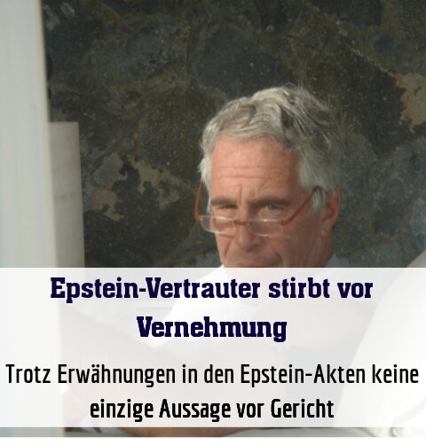 Trotz Erwähnungen in den Epstein-Akten keine einzige Aussage vor Gericht