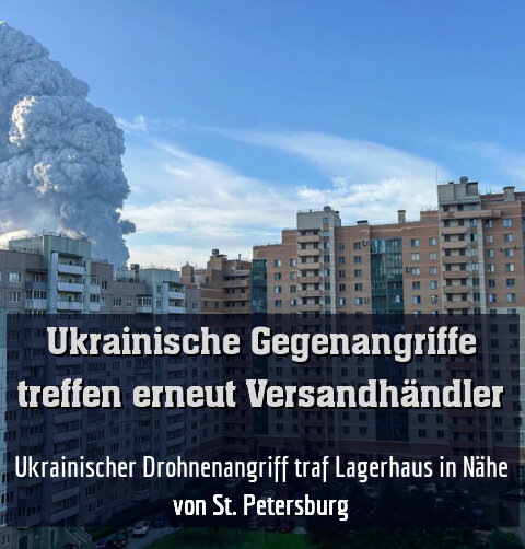 Ukrainischer Drohnenangriff traf Lagerhaus in Nähe von St. Petersburg