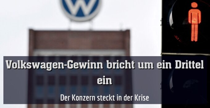 Der Konzern steckt in der Krise