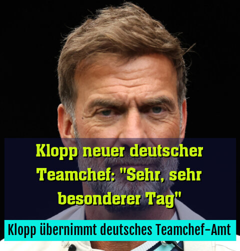 Klopp übernimmt deutsches Teamchef-Amt