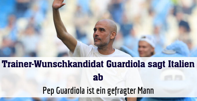 Pep Guardiola ist ein gefragter Mann