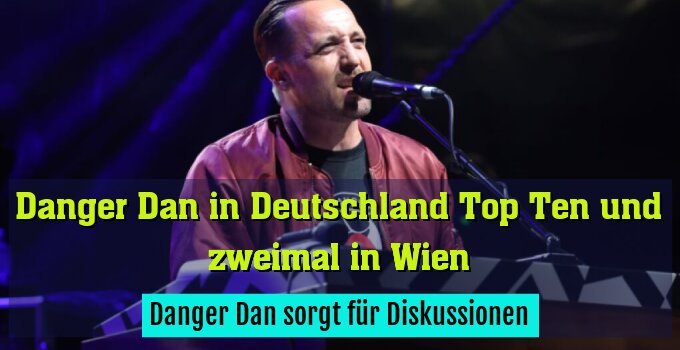 Danger Dan sorgt für Diskussionen