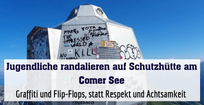 Graffiti und Flip-Flops, statt Respekt und Achtsamkeit 