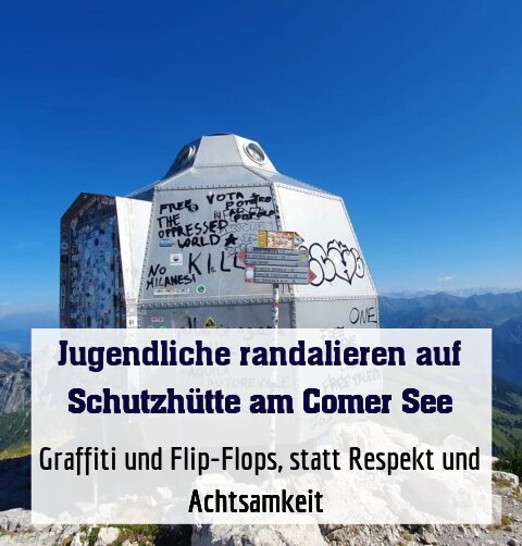 Graffiti und Flip-Flops, statt Respekt und Achtsamkeit 