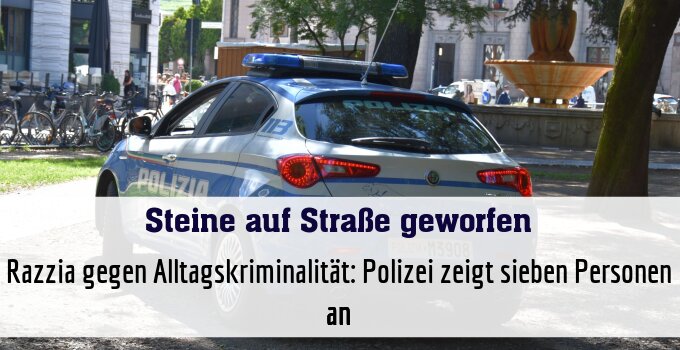Razzia gegen Alltagskriminalität: Polizei zeigt sieben Personen an